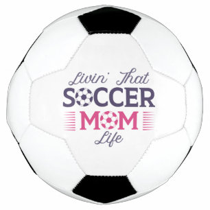 Livin’ That Soccer Mom Life Ball