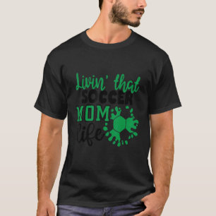Livin' That Soccer Mum Life Mother Mama Women T-Shirt