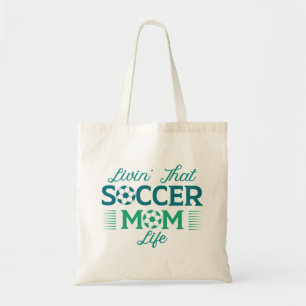 Livin’ That Soccer Mum Life Tote Bag