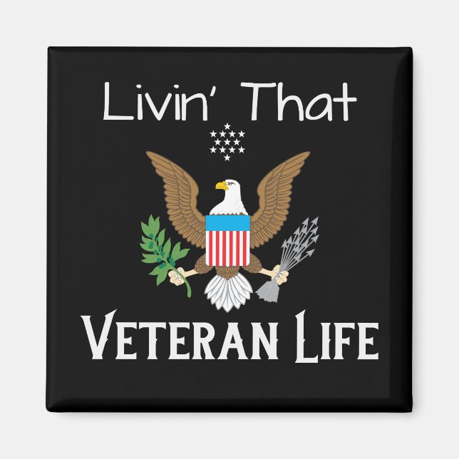 Livin' That Veteran Life Magnet (Front)