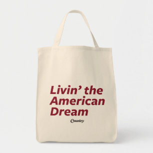 Livin' the American Dream Tote Bag