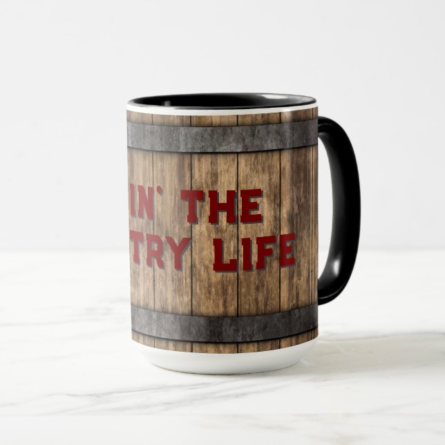 Livin' the Country Life Mug (Front Right)