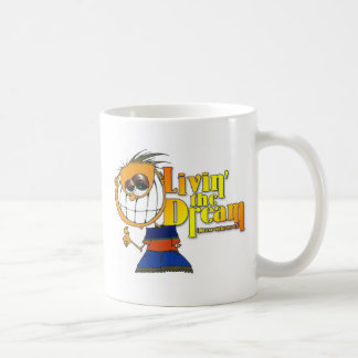 Livin' the Dream Coffee Mug