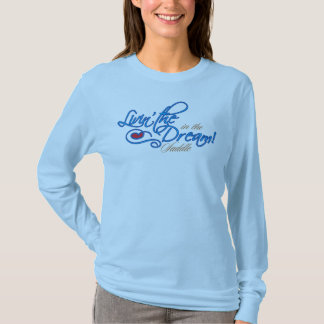 Livin' The Dream Ladies Long Sleeve T-Shirt