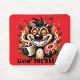 Livin the Dream Mouse Pad
