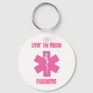 Livin' the dream - Paramedic Key Ring