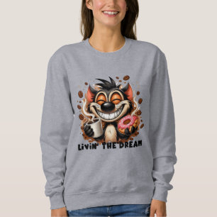 Livin the Dream Sweatshirt