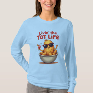 Livin' the Tot Life - Funny Tater Tots Potato T-Shirt