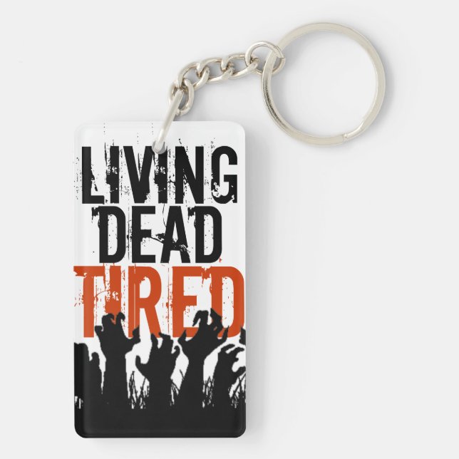 Living Dead Tired Key Chain (Back)