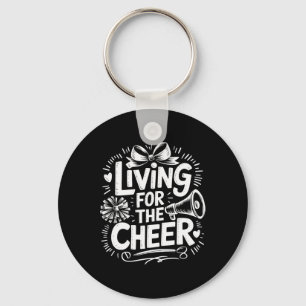 Living For The Cheer, Cheering Cheerleader Cheerle Key Ring