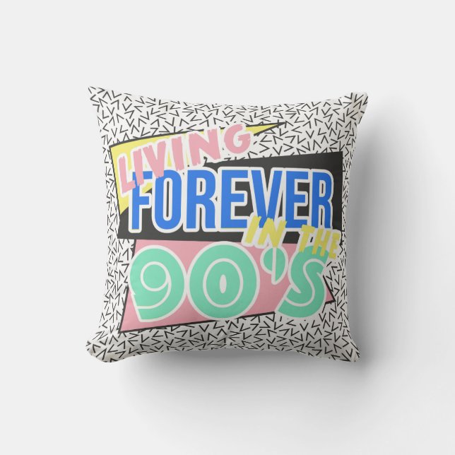 Living Forever In The 90's Cushion (Front)
