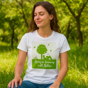 Living In Harmony In Nature T-Shirt