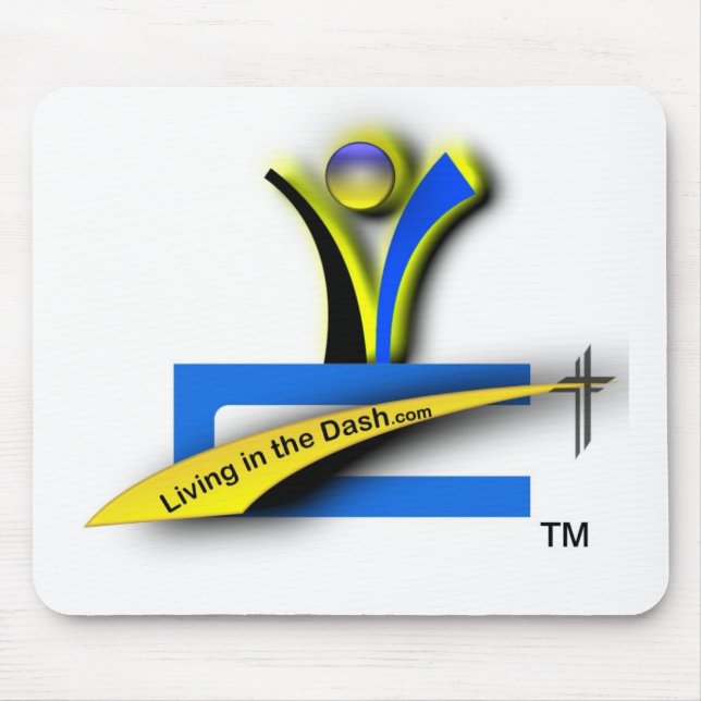 Living in the Dash Mousepad (Front)