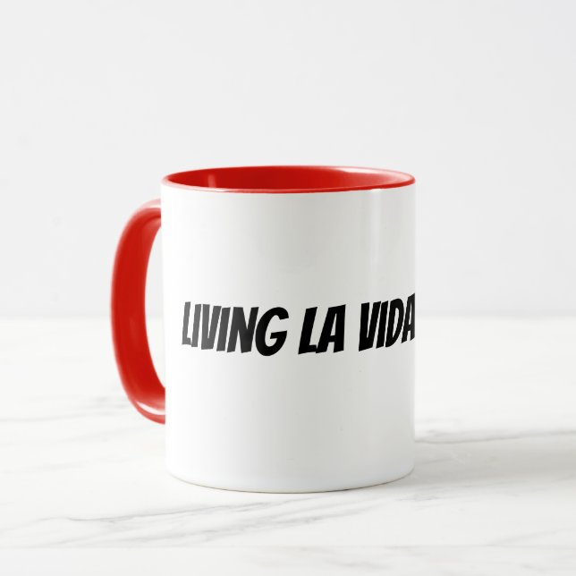 living la vida mocha  mug (Front Left)
