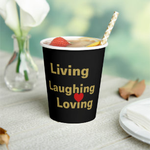 Living, Laughing, Loving Paper Cups