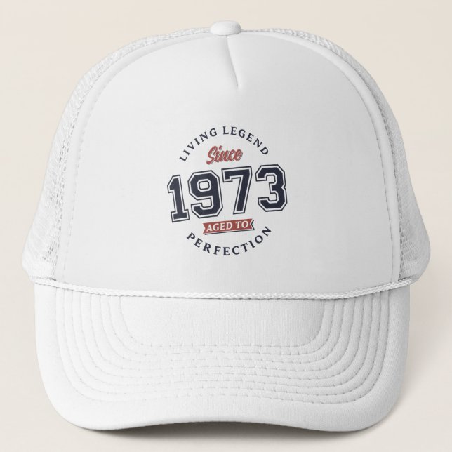 Living Legend 1973 Aged to perfection Trucker Hat (Front)