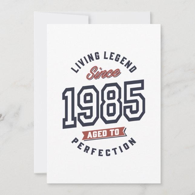 Living Legend Since 1985 Birthday Gift Invitation (Front)