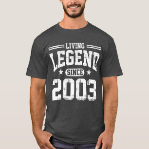 Living Legend Since 2003 T-Shirt