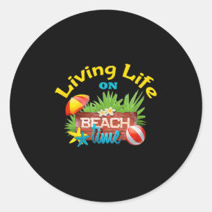 Living Life On Beach Time Classic Round Sticker