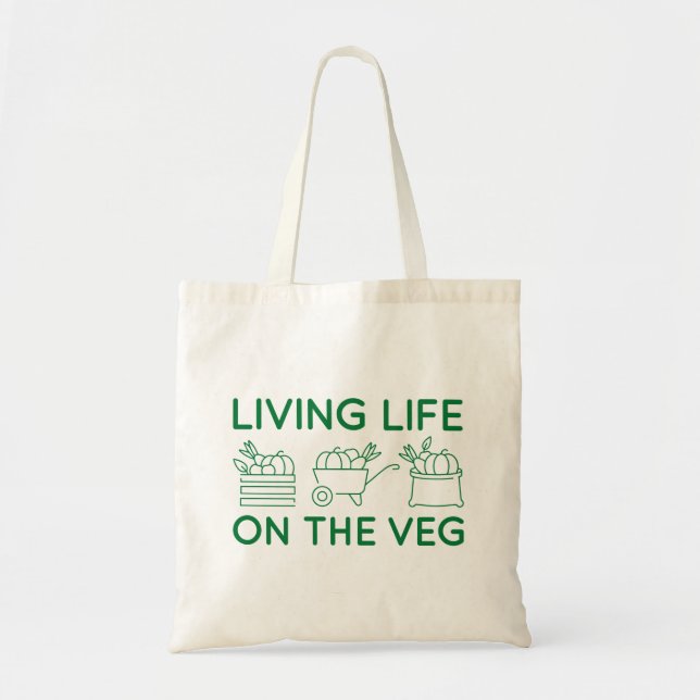 Living Life On The Veg Tote Bag (Front)