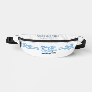 Living Life One Cruise at a Time Bum Bags