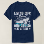 Living Life One Cruise At A Time Family Cruising T-Shirt<br><div class="desc">Living Life One Cruise At A Time Cool Family Cruise 2025. Ideal for your vacation. This Family Cruise Matching retro design is best for your mum, dad, son, daughter and other loved ones The cruising item is ideal for Vacation Cruise Ship Lover, excursions and sail away parties. Get matching items...</div>