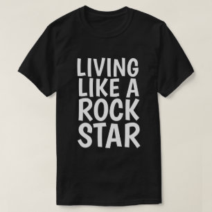 LIVING LIKE A ROCKSTAR Men's Funny T-shirts