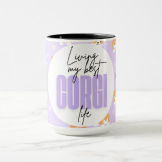 Living My Best Corgi Life Funny Cute Girly Mug