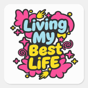 Living my best life colorful pop art graphics square sticker