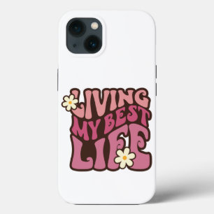 Living My Best Life Daisy iPhone 13 Case