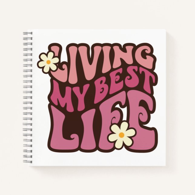 Living My Best Life Daisy Journal (Front)