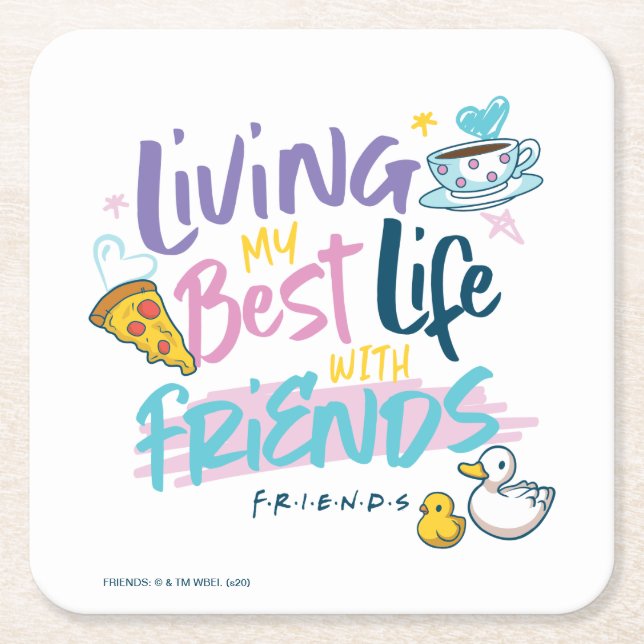 Living my Best Life with FRIENDS™ Square Paper Coaster (Front)
