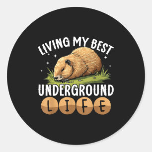 Living My Best Underground Life Funny Groundhog Da Classic Round Sticker