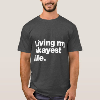 Living my okayest life boy T-Shirt