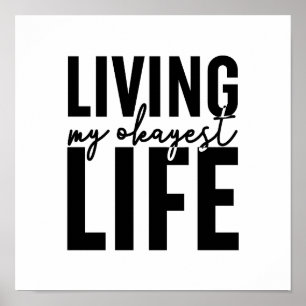 Living My Okayest Life Poster