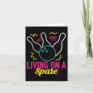 Living On A Spare Funny Bowling League Bowler Vint Card