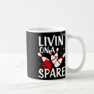 Living On A Spare Shirt Bowling League Team Shirt  Coffee Mug
