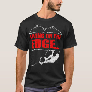 Living On The Edge Climbing Gift Bouldering Mounta T-Shirt