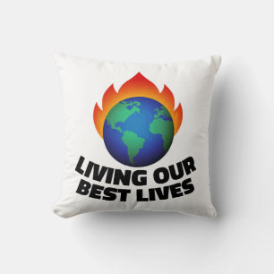 Living our best lives cushion