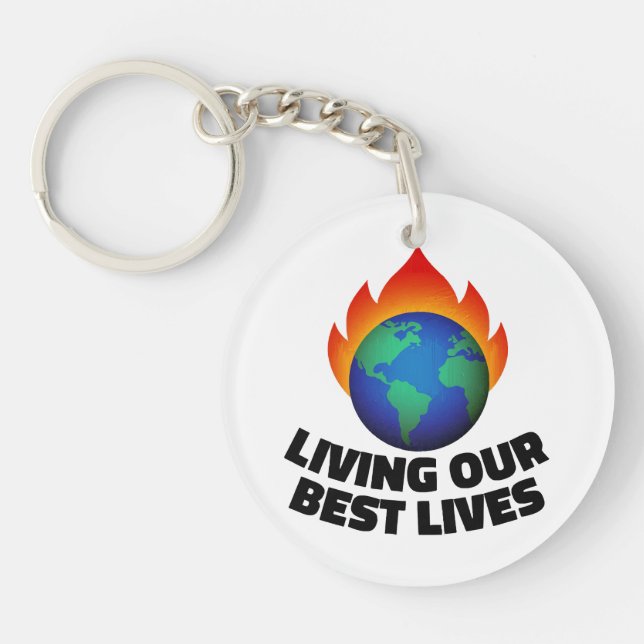 Living our best lives key ring (Front)
