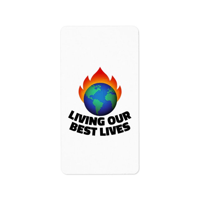 Living our best lives label (Front)
