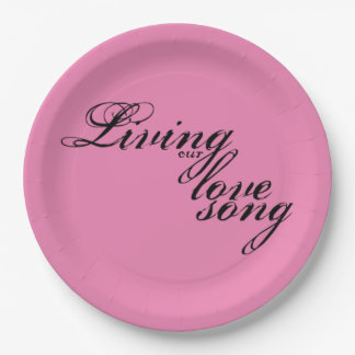 Living Our Love Song Paper Plate