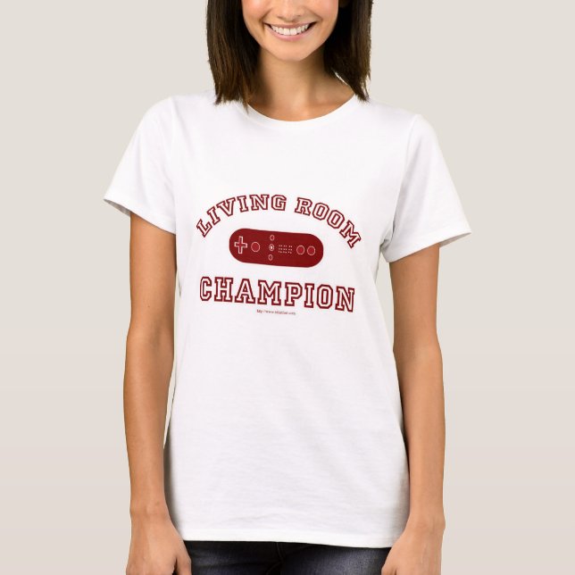Living Room Champion! T-Shirt (Front)