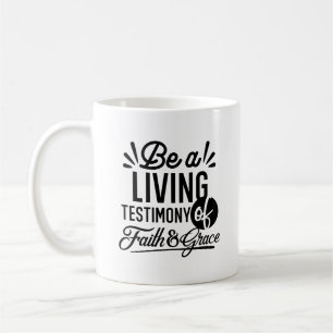 Living Testimony Bible Quote Christian Motivation Coffee Mug