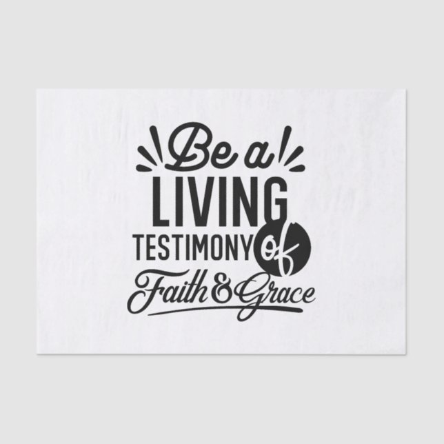 Living Testimony Bible Quote Christian Motivation Tissue Paper (Front)