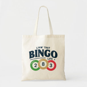 Living That Bingo Life  Tote Bag