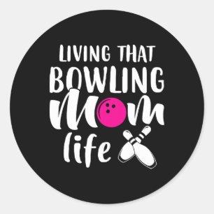 Living That Bowling Mum Life  Classic Round Sticker