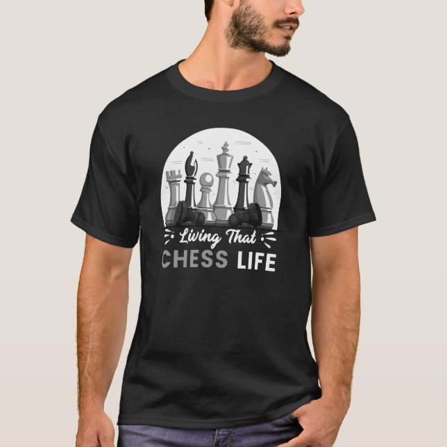 Living That Chess Life Sports Player Coach Graphic T-Shirt (Front)