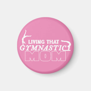 Living That Gymnastics Mum, Gymnastics Lover Magnet