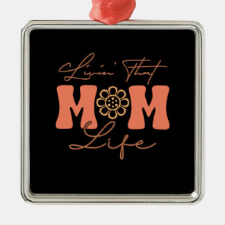 Living That Mum Life Metal Ornament